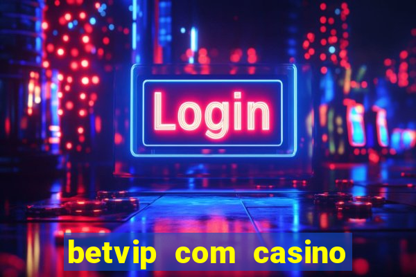 betvip com casino pgsoft fortune dragon